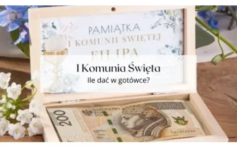 Ile dać na komunię 2026? Praktyczne widełki i porady